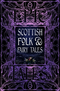 Scottish Folk & Fairytales (Gothic Edition)