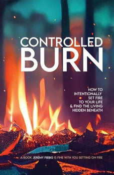 Controlled Burn (used)