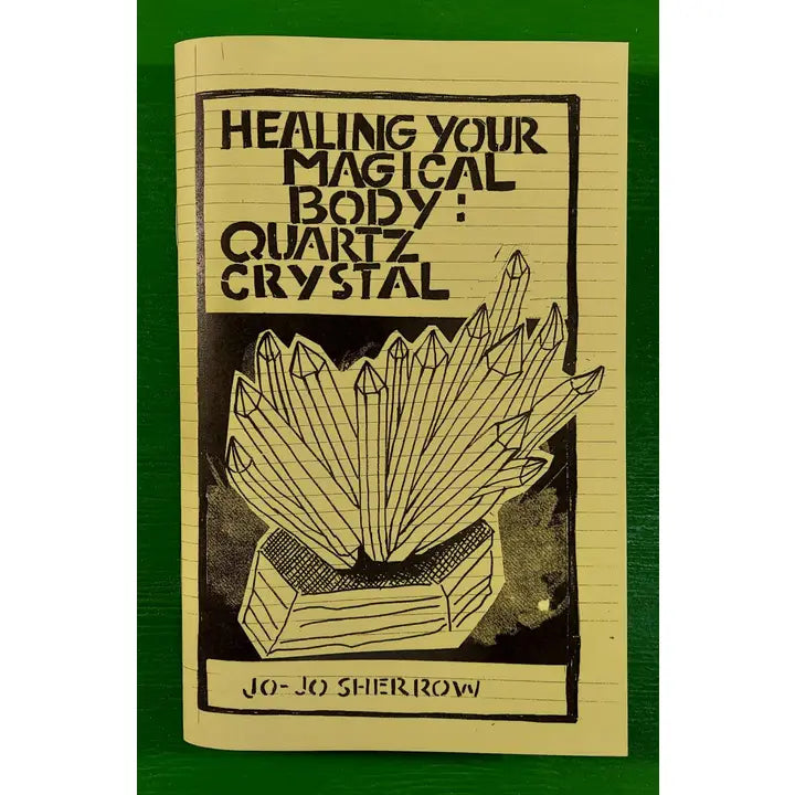 Healing Your Magical Body: Quartz Crystal