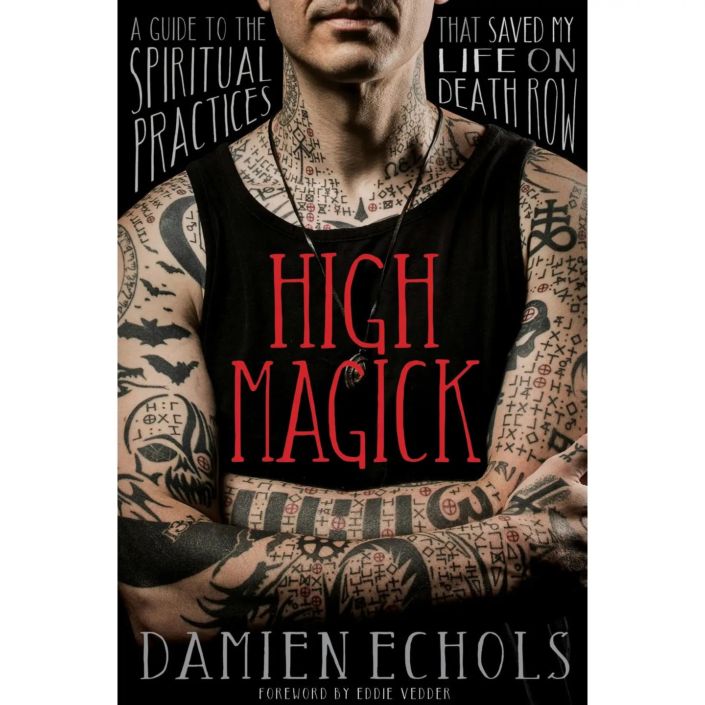 High Magick Spiritual Practices Guide from Death Row