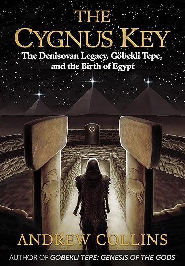 The Cygnus Key: The Denisovan Legacy, Göbekli Tepe, and the Birth of Egypt (used)