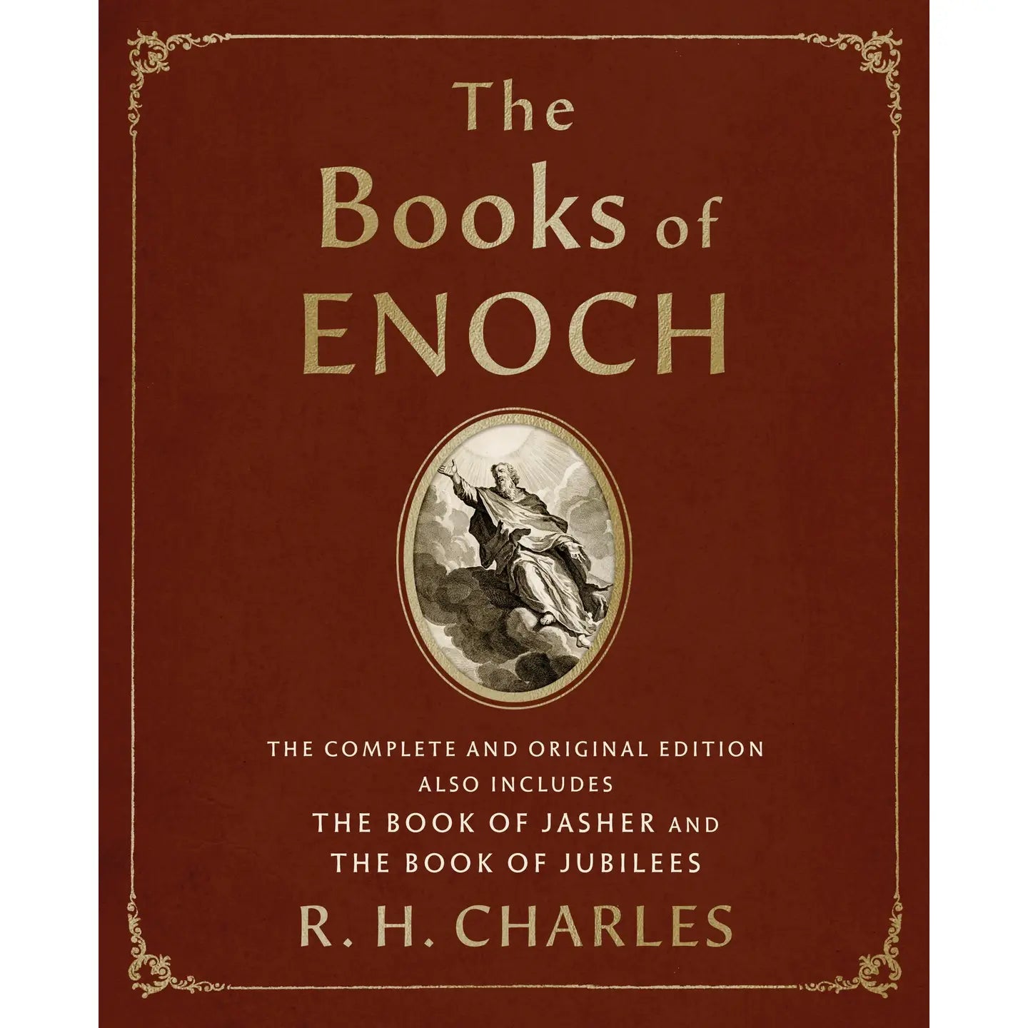 The Books of Enoch, Jasher, and Jubilees: Complete Edition