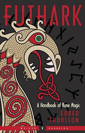 FUTHARK A Handbook of Rune Magic