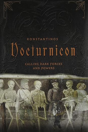 Nocturnicon: Calling Dark Forces & Powers