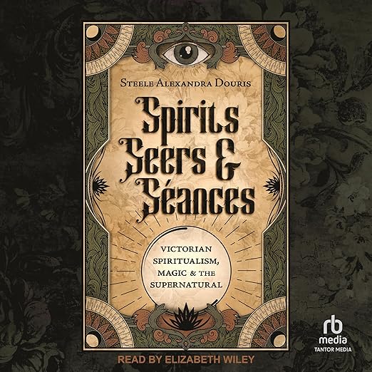 Spirits, Seers & Séances