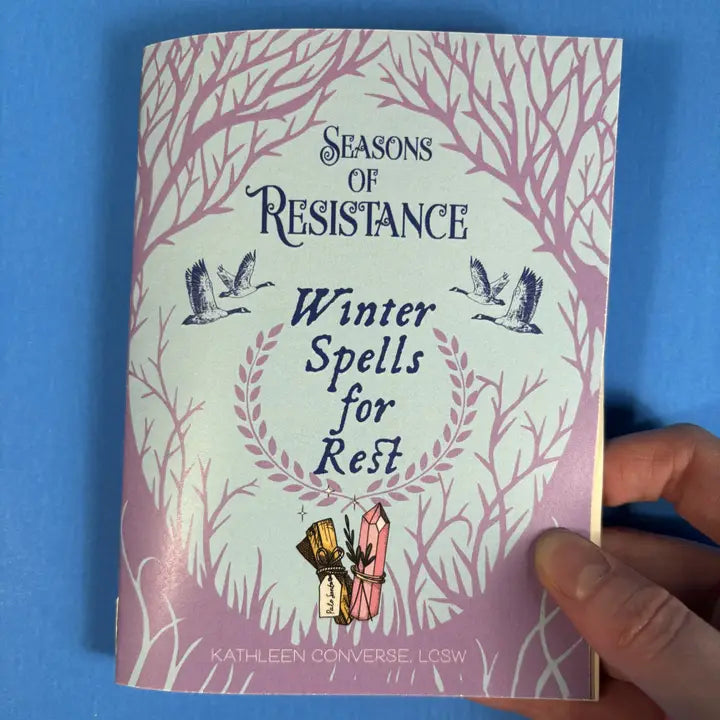 Seasons of Resistance: Winter Spells for Rest