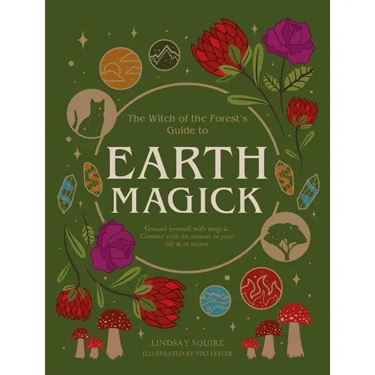 Witch of the Forest's Guide To Earth Magick