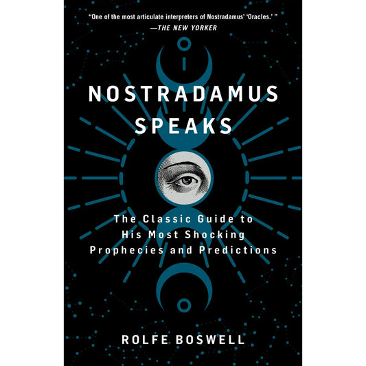 Nostradamus Speaks: Guide To His Shocking Prophecies