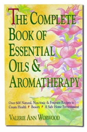 The Complete Book of Essential Oils & Aromatherapy (used)