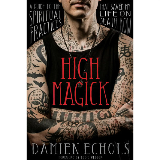 High Magick Spiritual Practices Guide from Death Row