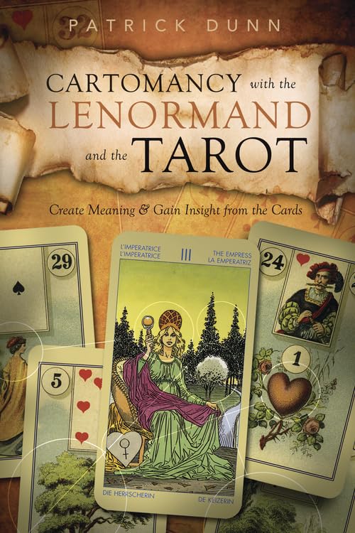 (Used) Cartomancy with the Lenormand and the Tarot: Create Meaning & Gain Insight from the Cards