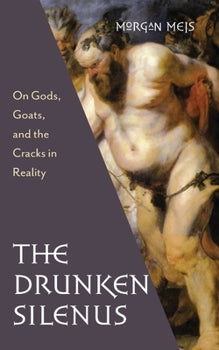 The Drunken Silenus (Used)