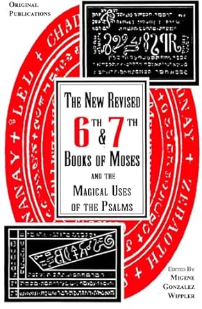 The New Revised 6th & 7th Books of Moses