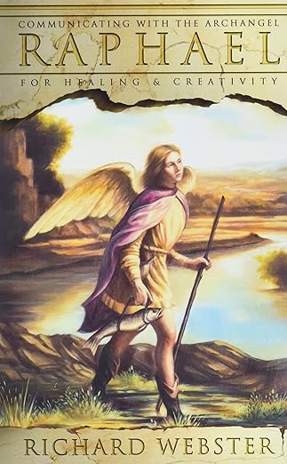 Raphael: Communicating with the Archangel for Healing & Creativity (Used)