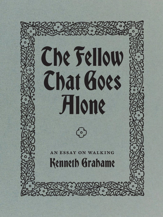 The Fellow That Goes Alone