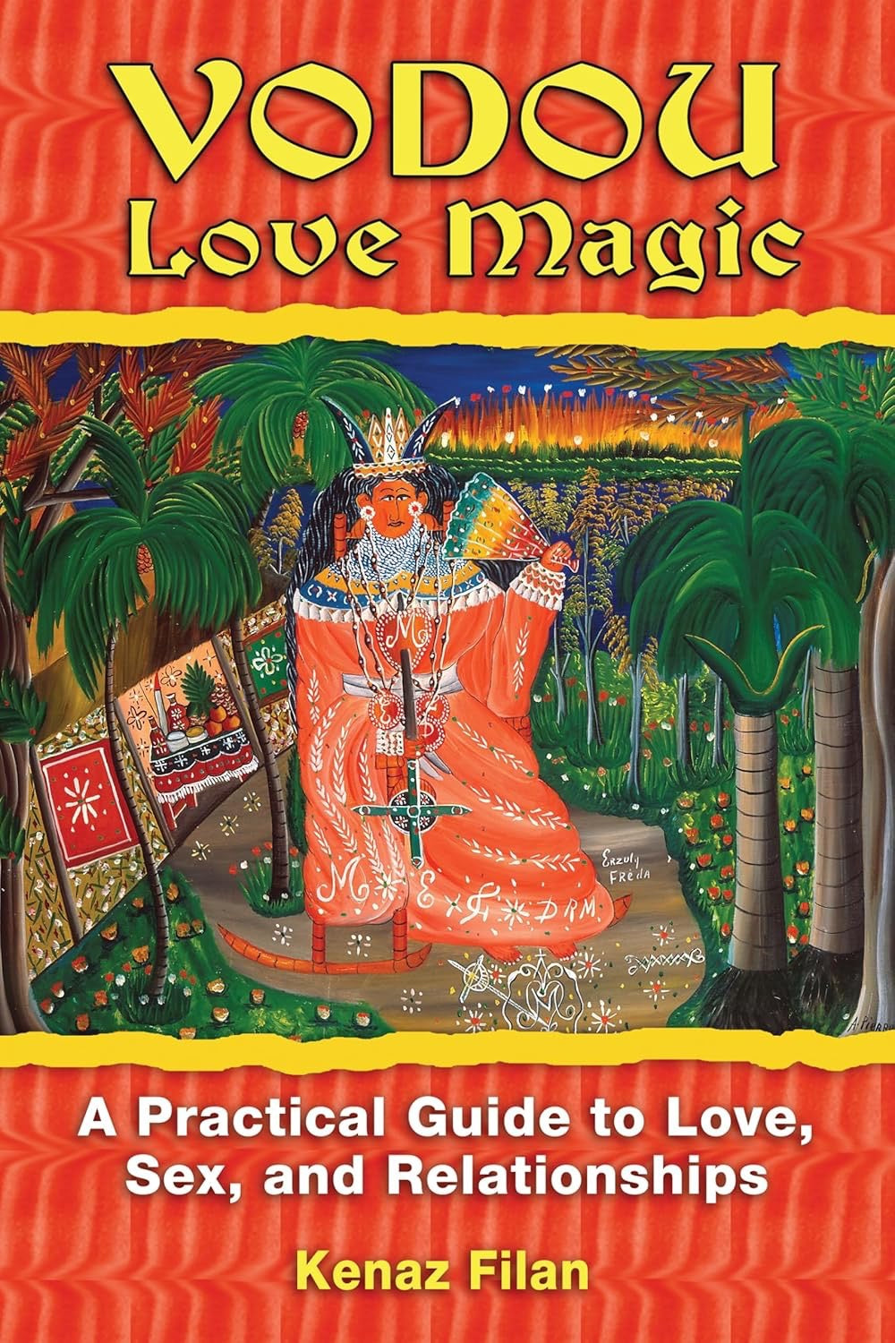 Vodou Love Magic: A Practical Guide to Love, Sex, and Relationships (Used)