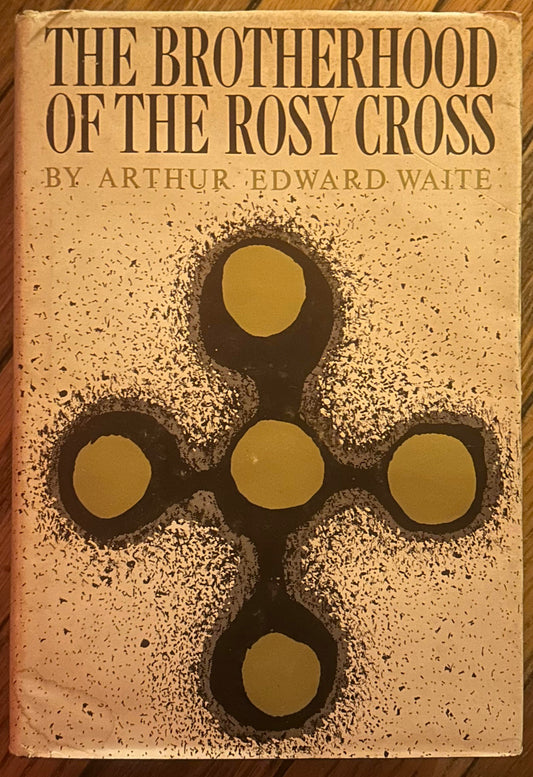 The Brotherhood of the Rosy Cross (Used) Hardcover