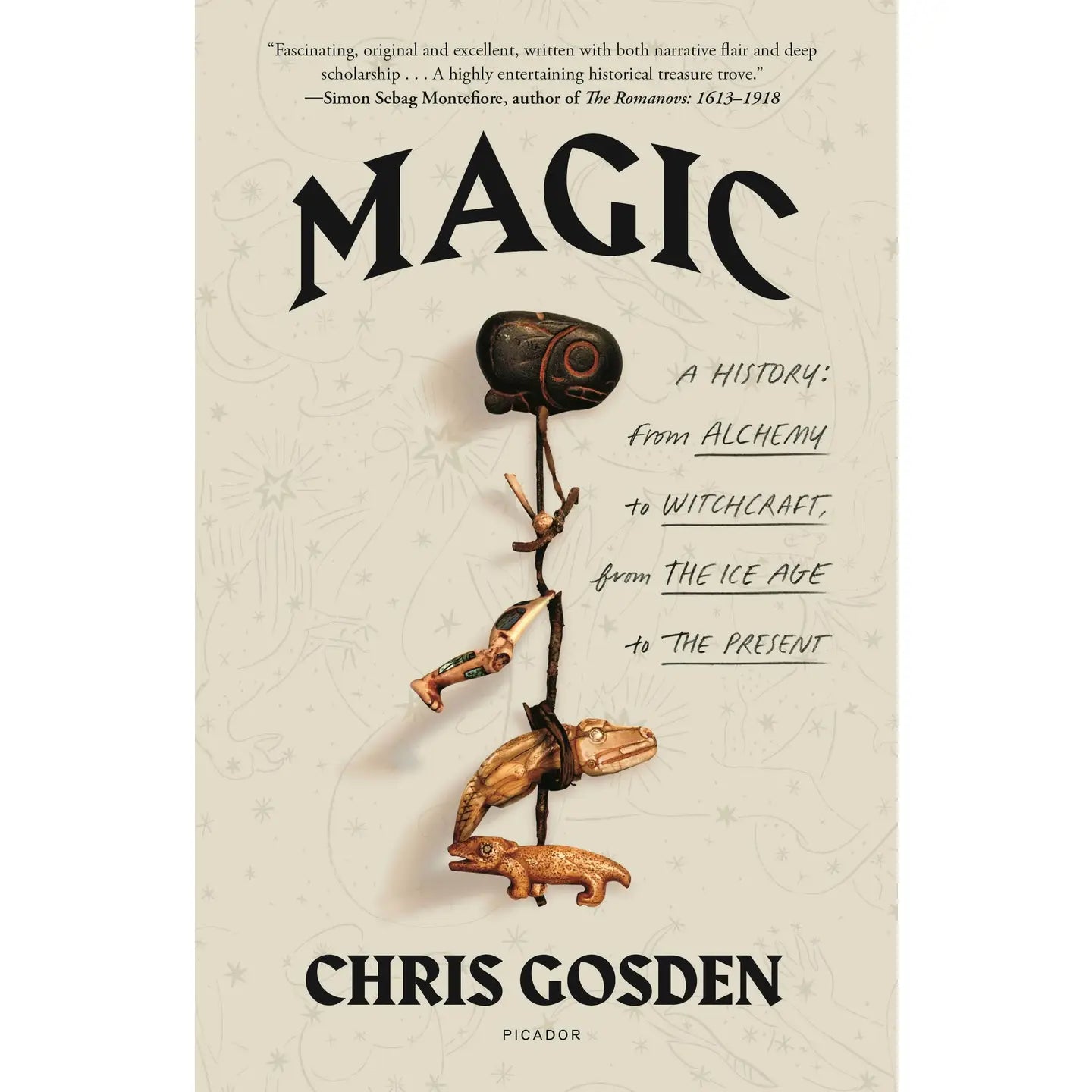 Magic: A History: from Alchemy To Witchcraft Through Ages