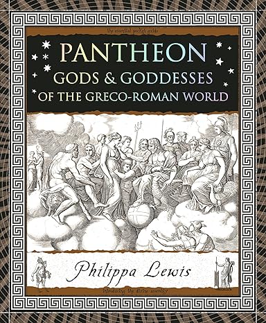 Pantheon Gods and Goddesses of the Greco-Roman World