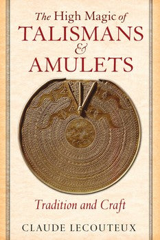The High Magic of Talismans & Amulets (Hardcover)