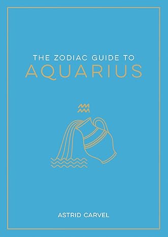 The Zodiac Guide to Aquarius