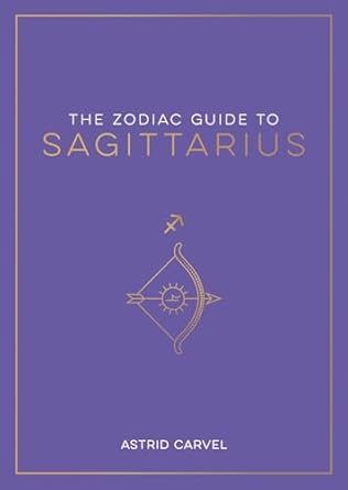 The Zodiac Guide to Sagittarius