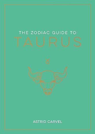 The Zodiac Guide to Taurus